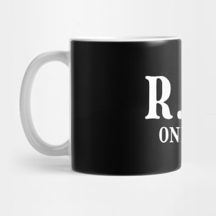 R.I.P one out Mug